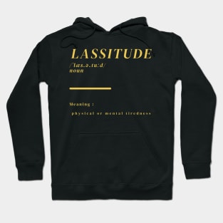 Word Lassitude Hoodie